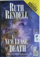 A New Lease of Death written by Ruth Rendell performed by Nigel Anthony on Cassette (Unabridged)